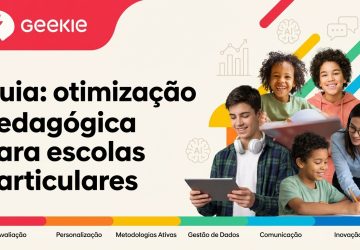 Guia: otimização pedagógica para escolas particulares