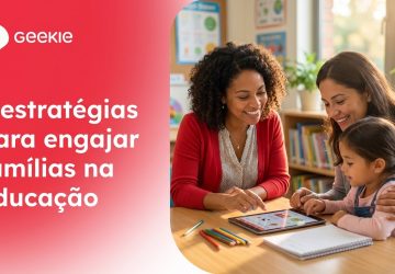 5 estratégias para engajar famílias na educação