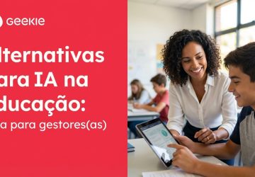Alternativas para IA na educação: guia para gestores(as)